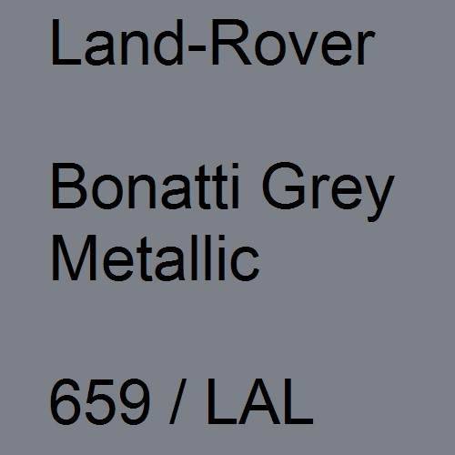 Land-Rover, Bonatti Grey Metallic, 659 / LAL.